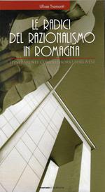 Le radici del razionalismo in Romagna : itinerari nel comprensorio forlivese
