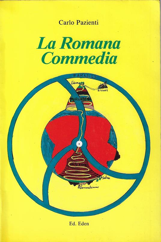 La Romana Commedia : libera riduzione della Commedia di Dante in dialetto romanesco - Carlo Paisentin - copertina