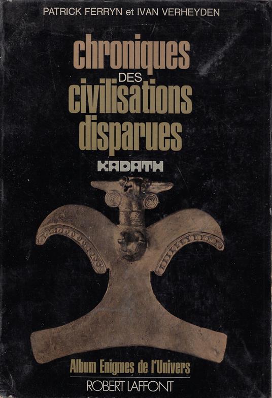 Chroniques des civilisations disparues : Kadath - copertina