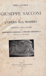 Giuseppe Sacconi e l'opera sua massima (cronaca dei lavori del monumento nazionale a Vittorio Emanuele II)