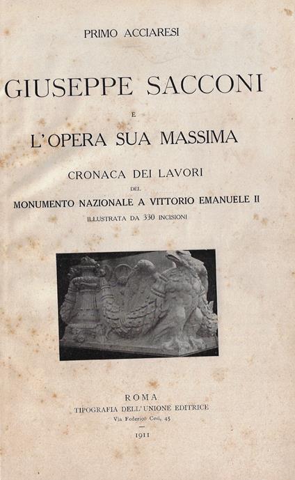 Giuseppe Sacconi e l'opera sua massima (cronaca dei lavori del monumento nazionale a Vittorio Emanuele II) - copertina