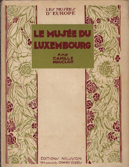 Les musèes d'Europe : le Luxembourg - Camille Mauclair - copertina