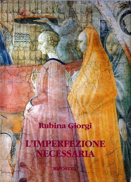 L' imperfezione necessaria : racconto - Rubina Giorgi - copertina