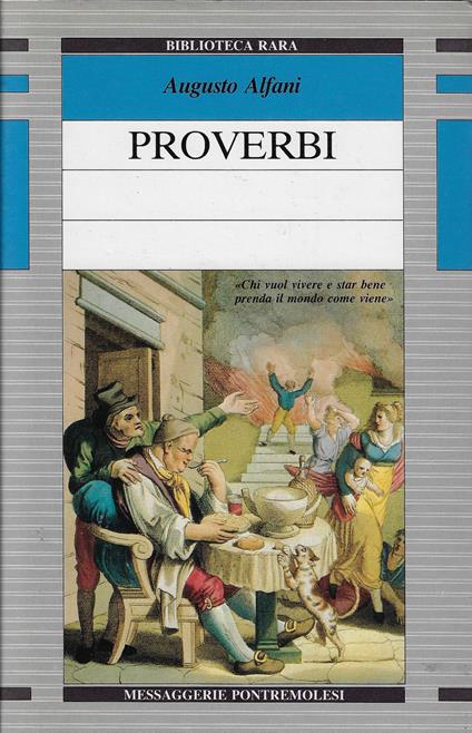 Proverbi e modi proverbiali - Augusto Alfani - copertina