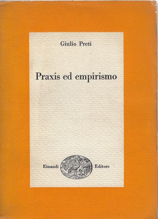 Praxis ed empirismo - Giulio Preti - copertina