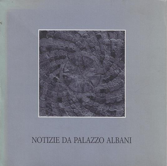 Notizie da palazzo albani. XX, 1991 - n. 1-2 - copertina