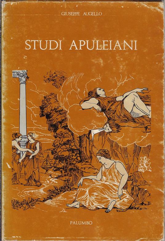 Studi apuleiani : problemi di testo e loci vexati delle Metamorfosi - Giuseppe Augello - copertina