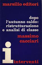 Dopo l'autunno caldo: ristrutturazione e analisi di classe