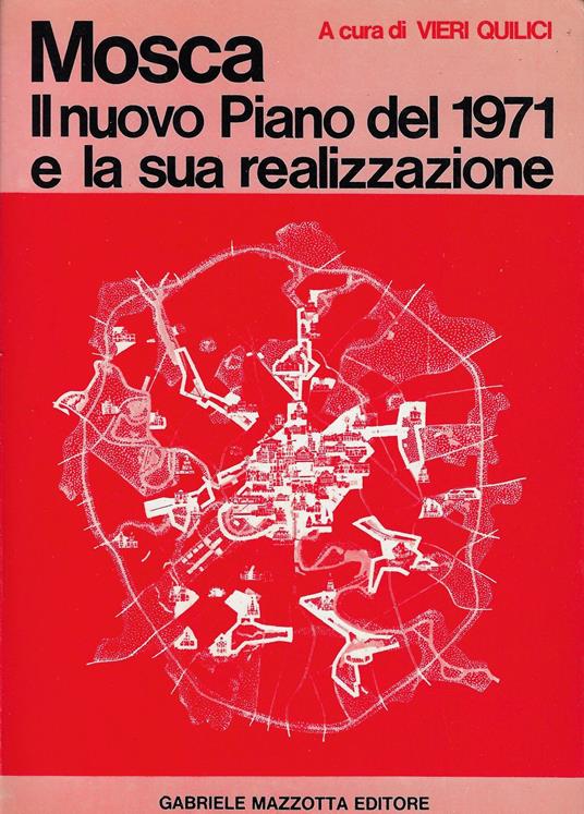 Mosca : il nuovo piano del 1971 e la sua realizzazione - copertina