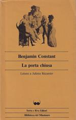 La porta chiusa : lettere a Juliette Récamier, 1814-1816