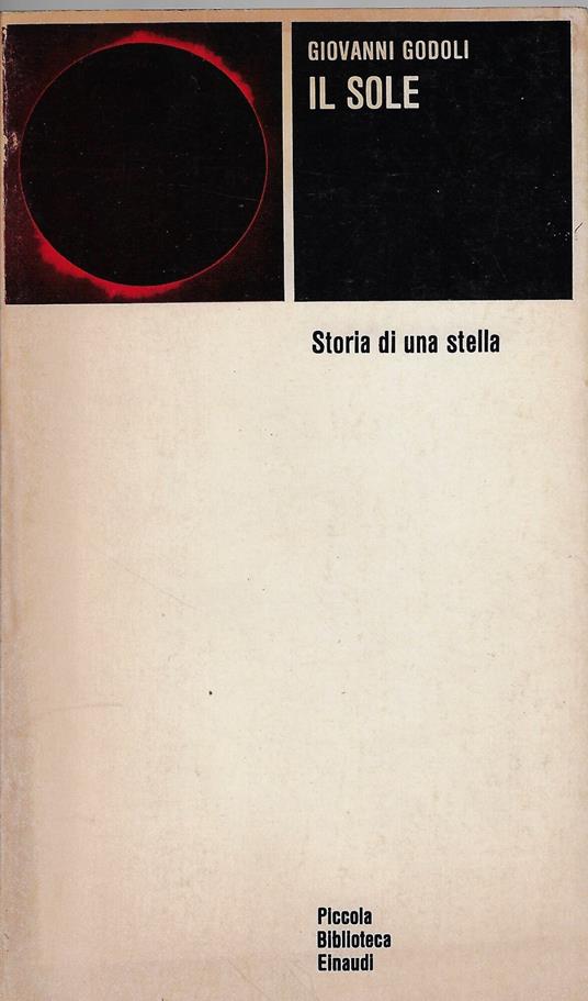 Il sole : storia di una stella - Giovanni Godoli - copertina