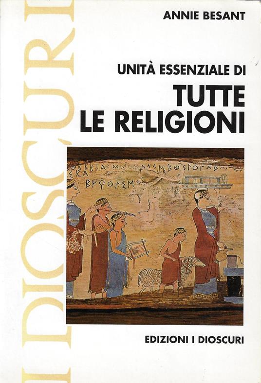 Unità essenziale di tutte le religioni - Annie Besant - copertina