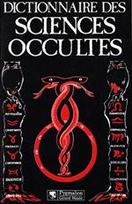 Dictionnaire Des Sciences Occultes