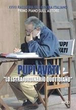 Xxvii Rassegna Del Cinema Italiano: Pupi Avati. Lo (Stra)Ordinario Quotidiano