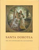 Santa Dorotea - Nel Xvii Centenario Del Suo Martirio