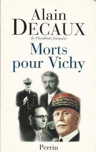 Morts Pour Vichy - Alain Decaux - copertina