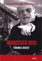 Francesco Rosi. `Cinema e verità. XXVI Rassegna del cinema italiano.