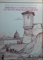 Storia dell'Urbanistica/Toscana XIII - Firenze e l'Unità d'Italia: un nuovo paesaggio urbano