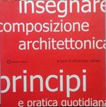 Insegnare composizione architettonica. Principi e pratica quotidiana