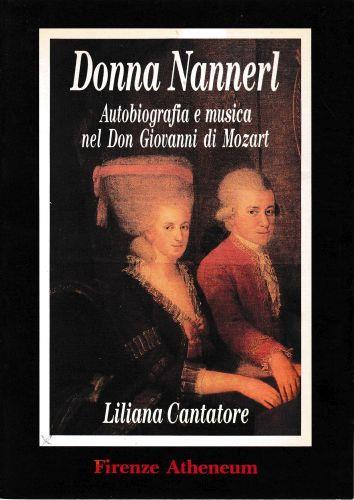 Donna Nannarel. Autobiografia e musica nel Don Giovanni di Mozart - Liliana Cantatore - copertina