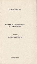 Un tragitto nelle idee di un mistero. Introdotto da una lettera di Mimmo Franzinelli