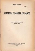 Cortesia e nobiltà in Dante. Dalla Nuova Antologia 16 Agosto 1942-XX. Estratto