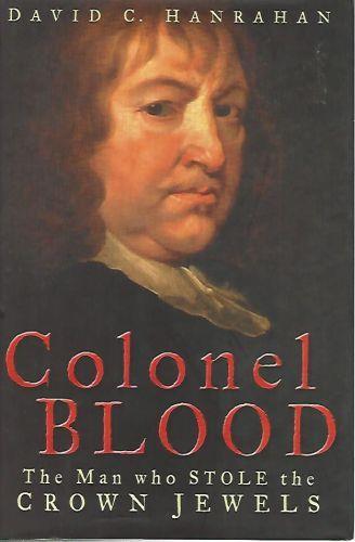 Colonel Blood. The man who stole the crown jewels - copertina