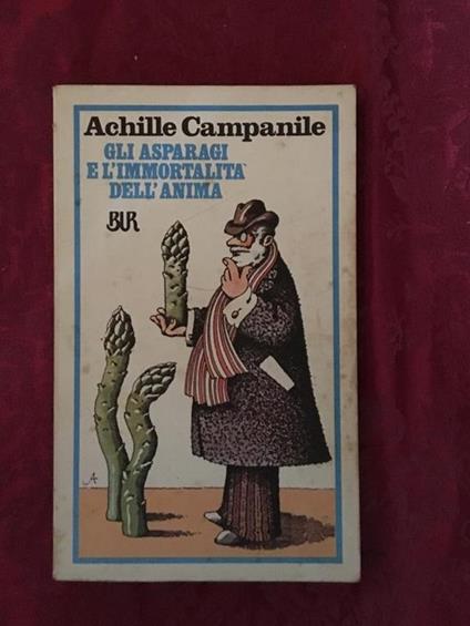 Gli asparagi e l’immortalita’ dell’anima - Achille Campanile - copertina