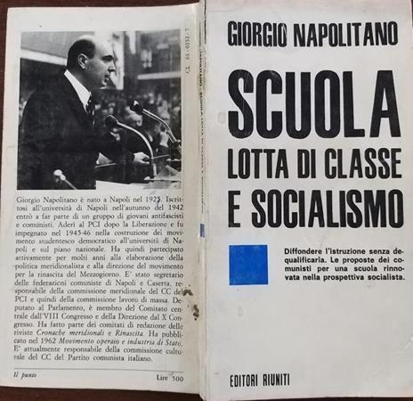 Scuola lotta di classe e socialismo - Giorgio Napolitano - 2