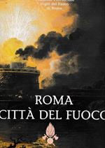 Roma città del fuoco