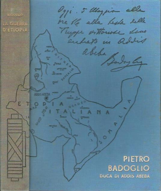 LA Guerra D'Etiopia Con Prefazione Del Duce - Pietro Badoglio - copertina