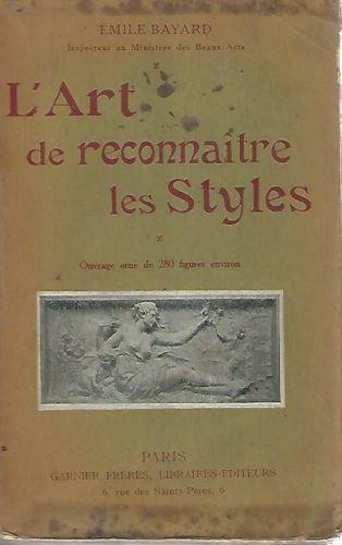 L' art de reconnaitre les styles - Émile Bayard - copertina