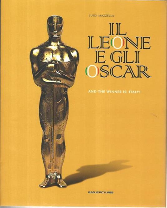 Il Leone e gli Oscar. And the winner is:Italy - Luigi Mazzella - 2