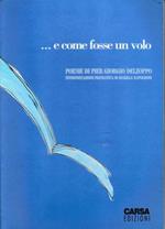 ... e come fosse un volo. Poesie di Giorgio Delzoppo interpretazione figurativa di Marilla Napoleone