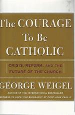 The courage to be catholic