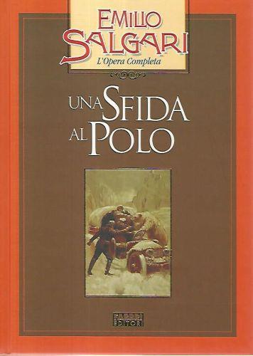 Una sfida al Polo - Emilio Salgari - Libro Usato - Fabbri - | IBS