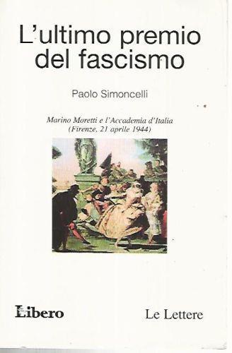 L' ultimo premio del fascismo - Paolo Simoncelli - copertina