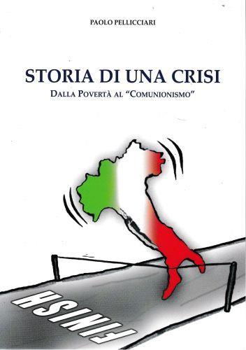 Storia di una crisi. Dalla Povertà al "Comunionismo" - copertina