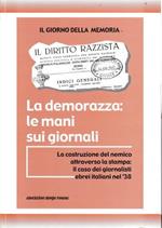 La Demorazza: le mani sui giornali