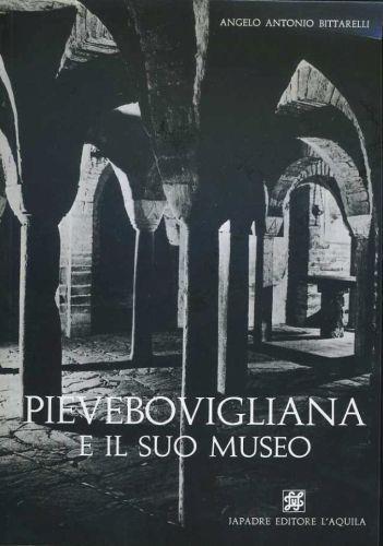 Pievebovigliana e il suo museo - Angelo Antonio Bittarelli - copertina