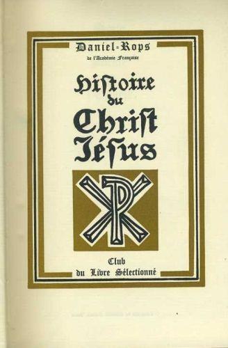 Histoire de Christ Jesus - Henri Daniel Rops - copertina