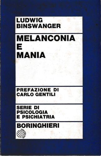 Melanconia e mania. Studi fenomenologici - Ludwig Binswanger - copertina