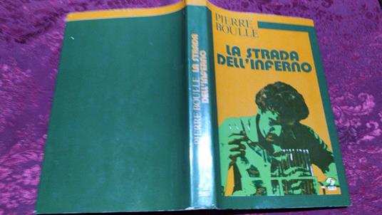 La strada dell'inferno - Pierre Boulle - copertina