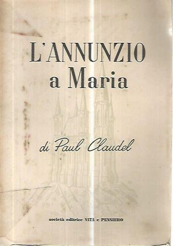 L' annunzio a Maria - Paul Claudel - copertina