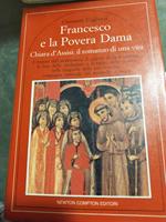 Francesco e la povera dama chiara d'Assisi:il romanzo di una vita