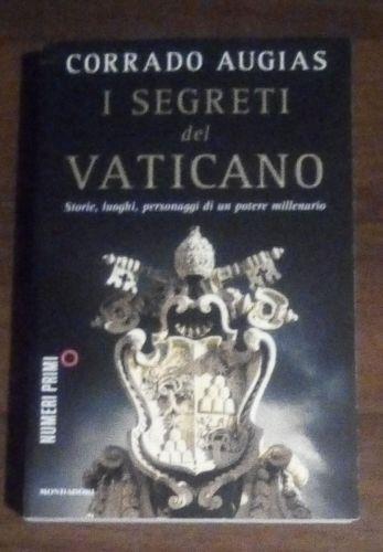 I segreti del Vaticano. Storie, luoghi, personaggi di un potere millenario - Corrado Augias - copertina