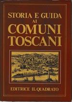 Storia e guide ai Comuni Toscani