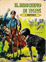 Il birichino di Papà. I rampolli