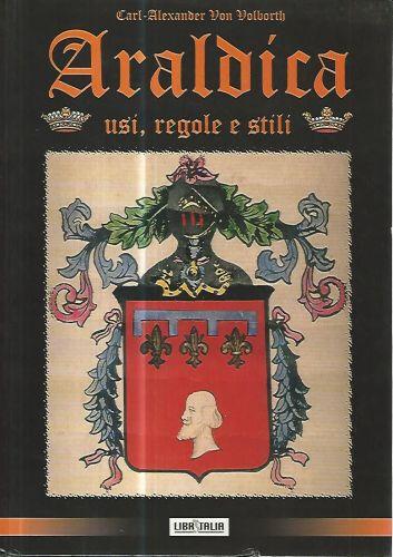 Araldica usi, regole e stili - Carl Alexander von Volborth - copertina