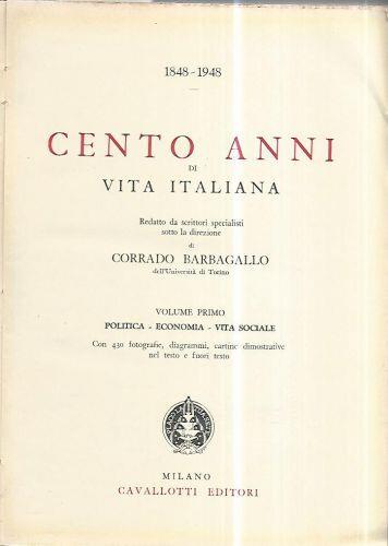 Cento anni di vita italiana. Voll 1-2 - Corrado Barbagallo - copertina